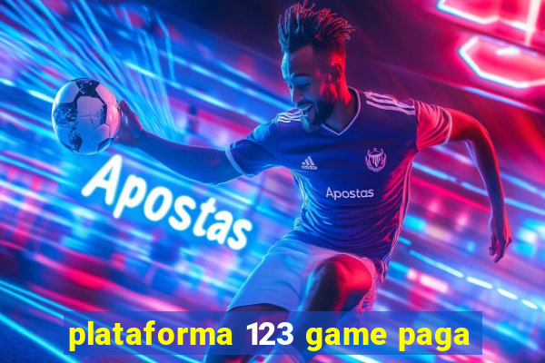 plataforma 123 game paga